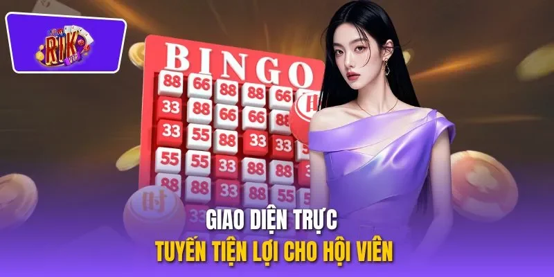 Giao diện trực tuyến tiện lợi cho hội viên
