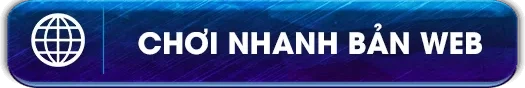 Chơi nhanh bản web
