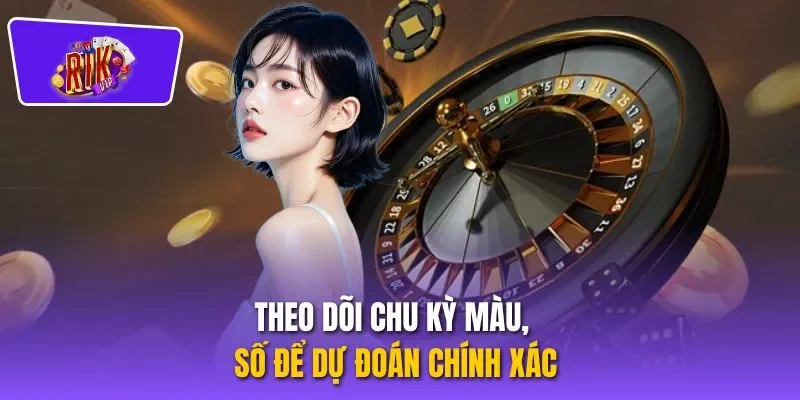 Theo dõi chu kỳ màu, số để dự đoán chính xác